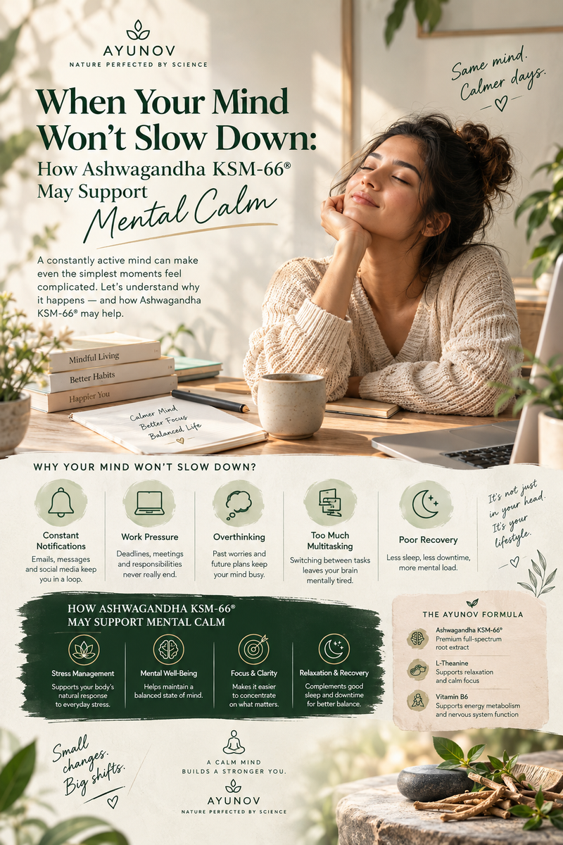 When Your Mind Won’t Slow Down: How Ashwagandha KSM-66 May Support Mental Calm