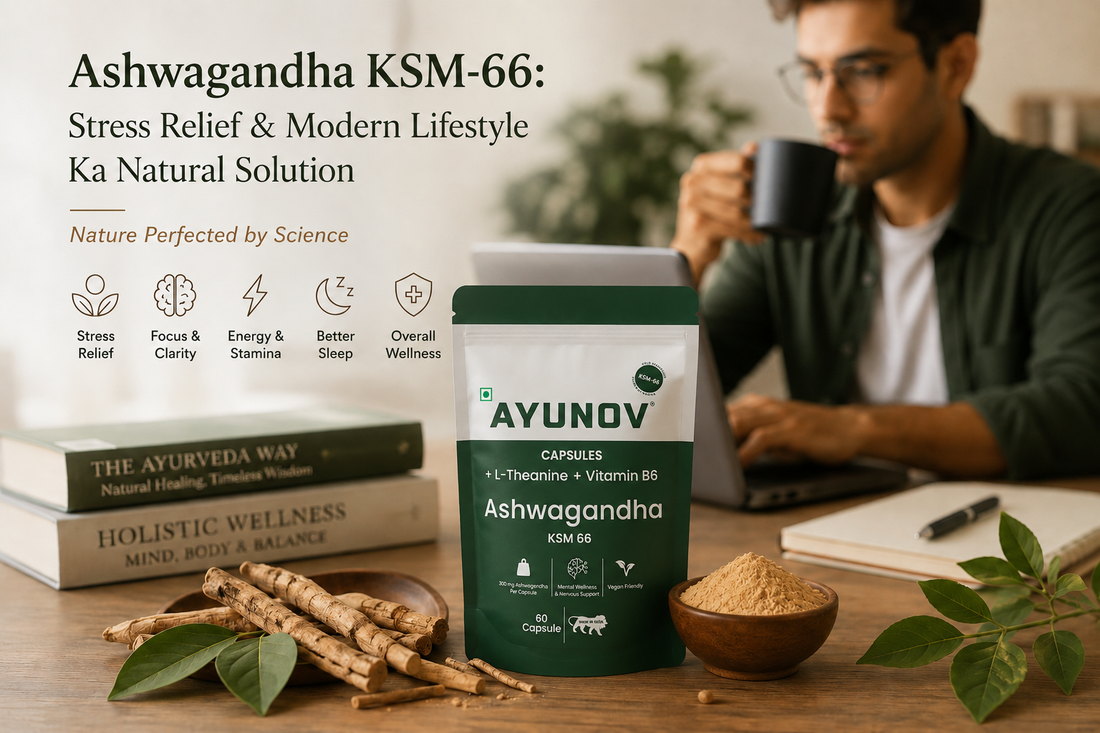 “Ashwagandha KSM-66: Stress Relief Aur Modern Lifestyle Ka Natural Solution”